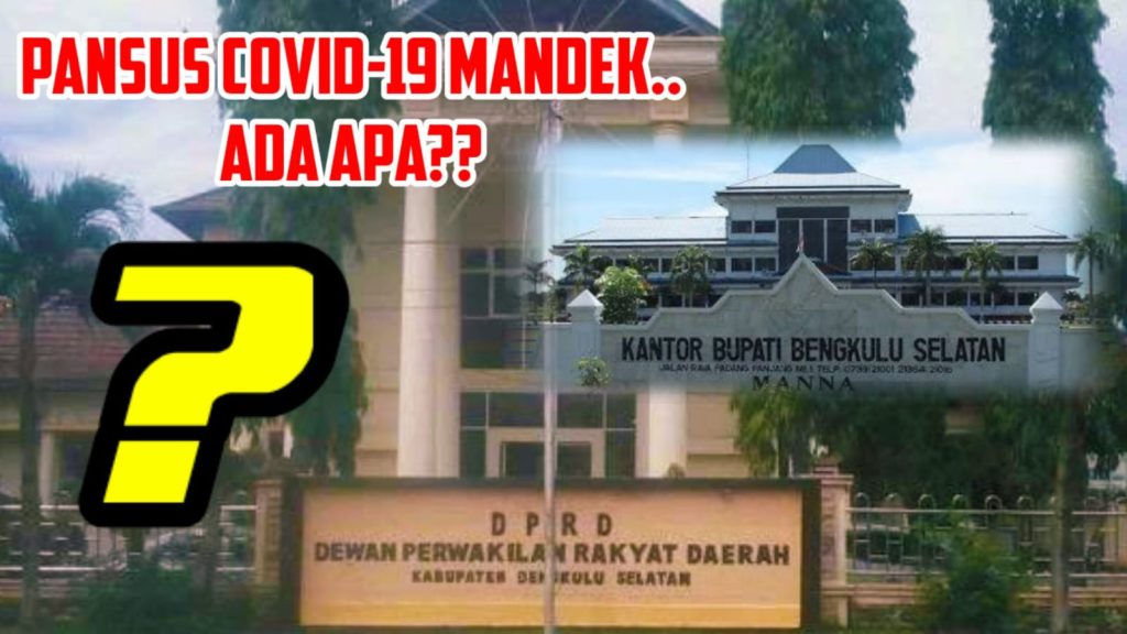 SMO) mempertanyakan hasil pansus Covid-19 DPRD Bengkulu Selatan